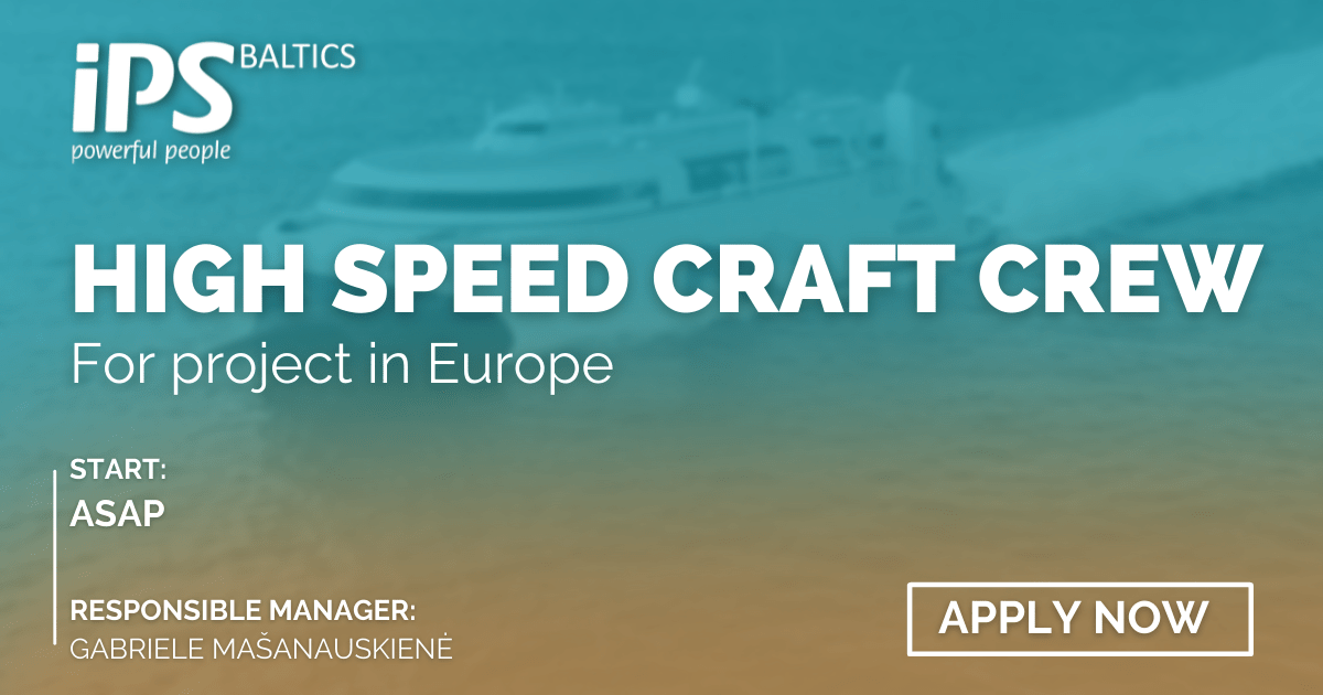 We are urgently looking for below crew members for High Speed Craft vessel: