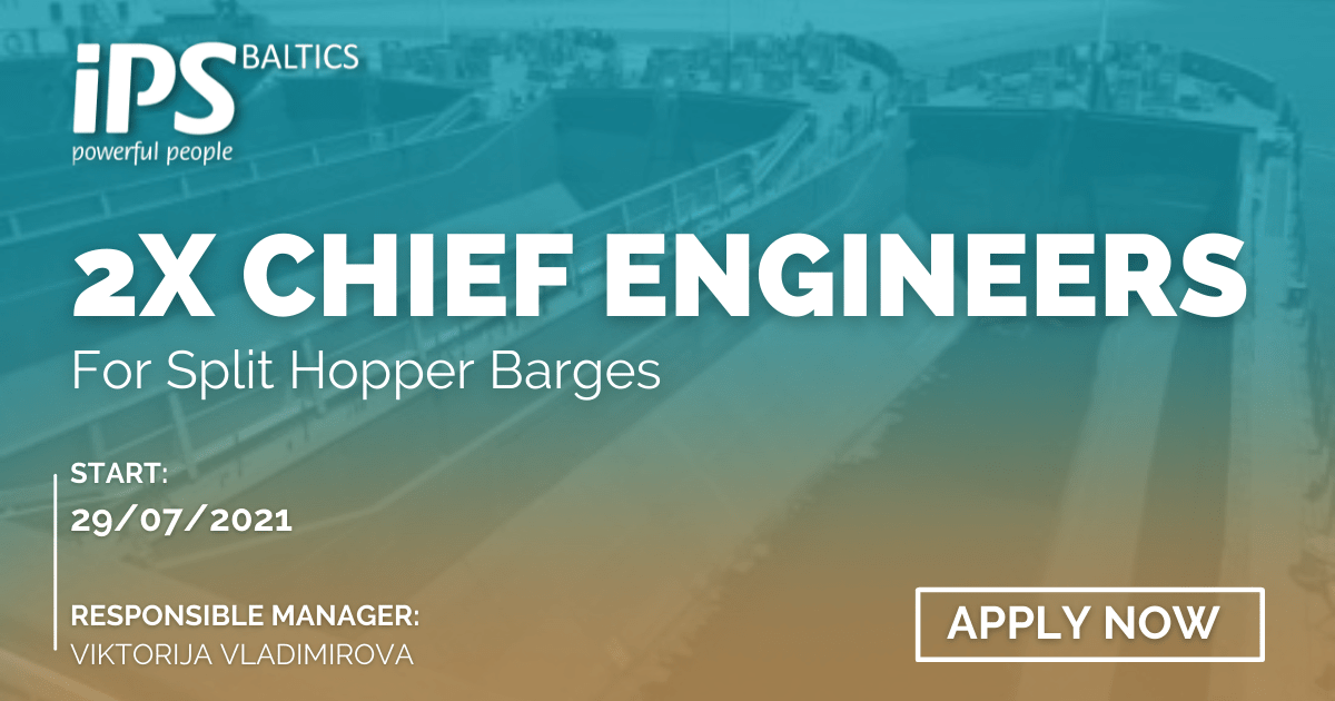 2 x Chief Engineers